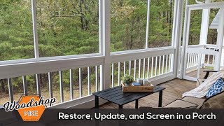 How to Restore Update and Screen in a Porch [upl. by Ahserak]