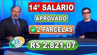 âœ”ï¸APROVADO 14Âº SALÃRIO INSS EM 2 PARCELAS PARA APOSENTADOS E PENSIONISTAS PELA CAIXA EM 2024 [upl. by Anivad939]