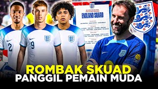 ROMBAK SKUAD TIMNAS INGGRIS GARETH SOUTHGATE ORBITKAN TIGA NAMA MUDA UNTUK THE THREE LIONS [upl. by Haelak985]