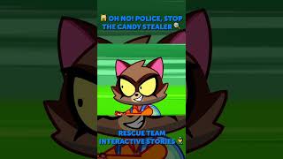 🚨🍭 CAN YOU HELP THE POLICE CATCH THE CANDY STEALER 🚓 INTERACTIVE RESCUE GAME [upl. by Silera]