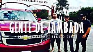 Gente De Zanbada  Lenin Ramires ft Regulo Caro [upl. by Chui954]