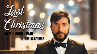 Last Christmas LYRIC VIDEO Featuring John  Paul amp Katrina [upl. by Carolynn645]