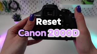 Canon EOS 2000D Factory Reset [upl. by Dahlia]