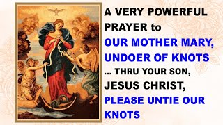 MARY UNDOER OF KNOTS  PRAYER VIDEO Patron saint of knots difficult problems [upl. by Fogel]