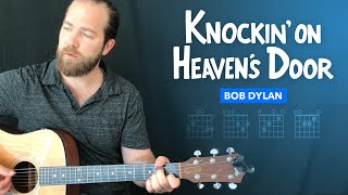 🎸 quotKnockin on Heavens Doorquot easy guitar lesson w chords Bob Dylan [upl. by Zedekiah]