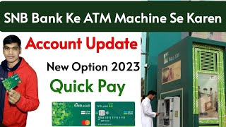 Quick Pay Account Update ATM Machine  Iqama Expire Update Snb Bank Account  Alahli Account Update [upl. by Eidissac]