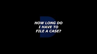 Personal Injury How Long Do I Have To File A Case [upl. by Eedya]