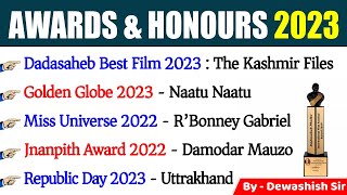 Awards and Honours 2023 Current Affairs  पुरस्कार एवं सम्मान 2023  Updated List  Dewashish Sir [upl. by Lerred]