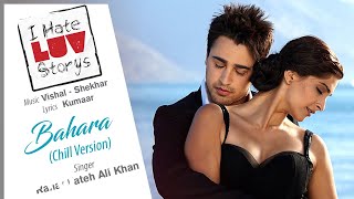 Bin Tere Reprise Song  I Hate Luv StorysSonam KapoorImran KhanShekhar Ravjiani [upl. by Alioz]