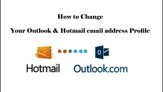 Hotmail  Outlook Learning Day 4  How to Change your Outlook amp Hotmail email address Profile [upl. by Corso979]