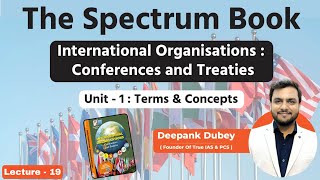 The Spectrum Book  International Organizations  Unit  1  Terms amp Concepts  Part  19  True IAS [upl. by Halik]