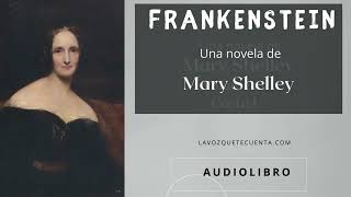 Frankenstein de Mary Shelley Audiolibro completo voz humana real [upl. by Neemsaj]