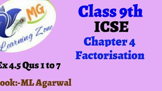 Class 9th ICSE Math Ch 4 Factorisation Ex 45 Qus 1 to 7 [upl. by Aisetal308]