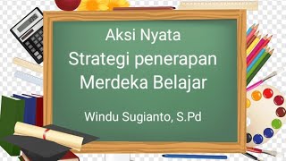 Aksi Nyata Strategi Penerapan Kurikulum Merdeka Di Dalam Kelas PMM Kurikulummerdeka [upl. by Silvio]