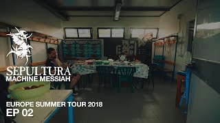 Sepultura  Europe Summer Tour EP02 August 2018  Backstage  Machine Messiah Tour Recap [upl. by Koah]