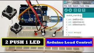 LED ON amp OFF with 2 push button using Arduino UNO Basic operation of PUSH BUTTON [upl. by Longtin]