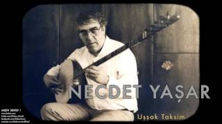 Necdet Yaşar  Uşşak Taksim  Arşiv Serisi 1 © 1998 Kalan Müzik [upl. by Gredel866]