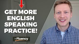 How to Get English Speaking Practice Online And What to Avoid Doing [upl. by Vittorio]