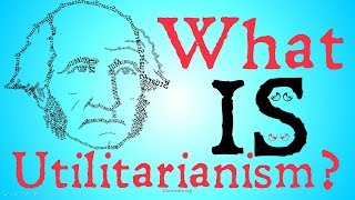 What is Utilitarianism Philosophical Definitions [upl. by Dace]