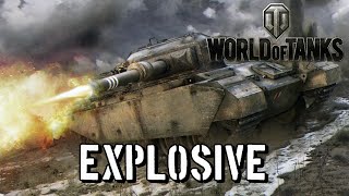 World of Tanks  Explosive [upl. by Appleton]