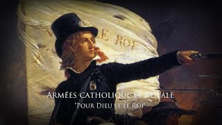 Catholic and Royal Army of Vendée 17931800 Chant quotLe Chant de Fidelitéquot [upl. by Yelha]