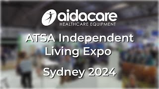 ATSA Independent Living Expo  Sydney 2024  Aidacare [upl. by Elsy]