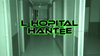 l hôpital hantée [upl. by Pet543]