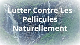 Lutter contre les pellicules naturellement [upl. by Lapointe]