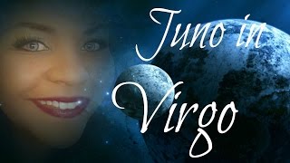 MEET JUNO IN VIRGO IN THE NATAL CHART [upl. by Ettennad]