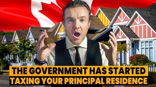 The Canadian government has started taxing your principal residence [upl. by Yatnoj]