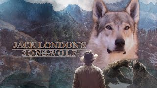 Jack Londons Son of the Wolf 2024  Full Movie  Adventure Movie [upl. by Delamare]