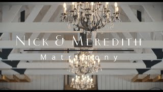 Nick amp Meredith  The Wedding Story 4k [upl. by Lothaire750]