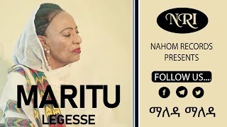 Maritu Legesse – Maleda Maleda  ማሪቱ ለገሰ  ማለዳ ማለዳ  Ethiopian Music [upl. by Attekahs]