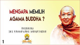 Mengapa memilih Beragama Buddha YM Sri Pannavaro Mahathera [upl. by Naarah]