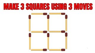 Matchstick Puzzle  Make 3 Squares In 3 Moves [upl. by Keavy]