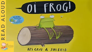 Oi Frog  READ ALOUD  Storytime for kids [upl. by Otaner]