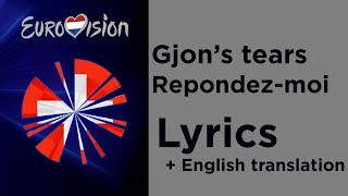 Gjons tears  Repondezmoi Lyrics with English translation Switzerland 🇨🇭 Eurovision 2020 [upl. by Rede570]