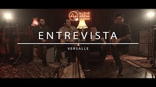 Versalle  Entrevista Exclusiva AudioArena Originals [upl. by Orimlede206]