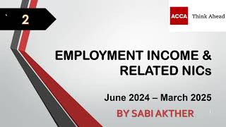 ACCA I Advanced Taxation ATXUK I Employment Income  ATX Lecture 2 I FA 2023 [upl. by Adniram]