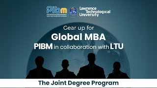 Gear up for Global MBA  PIBMPune in collaboration with lawrencetechu  The Joint Degree Program [upl. by Dincolo]