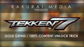 TEKKEN 7  100 Content Unlock Trick [upl. by Anelrats]