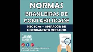 NORMAS EM ÁUDIO  NBC TG 06 OPERAÇÕES DE ARRENDAMENTO MERCANTIL [upl. by Tarrsus833]