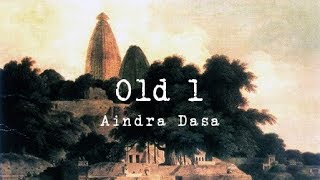 Old 1  Aindra Dasa [upl. by Attenov999]