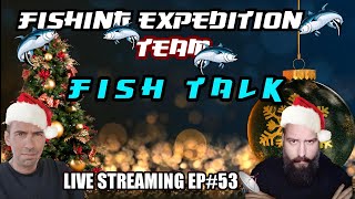 Fishing Expedition Team Live 53 [upl. by Alecram]