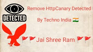 Remove HttpCanary Detected By Techno India 🇮🇳 [upl. by Gottlieb]