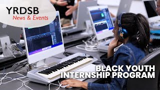 YRDSB News amp Events Black Youth Internship Program [upl. by Roseanna147]