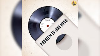 Problem In Our Mind Riddim Mix 2002  Anthony B Turbulence Luciano Lutan Fyah amp more [upl. by Bogusz]