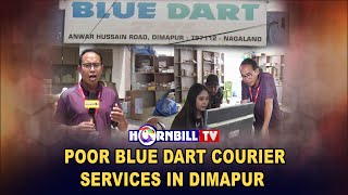 POOR BLUE DART COURIER SERVICES IN DIMAPUR [upl. by Milde]