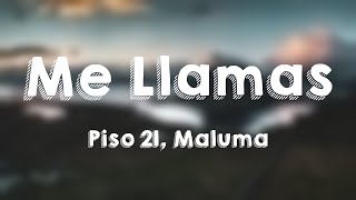 Me Llamas  Piso 21 Maluma Letra [upl. by Eznyl]