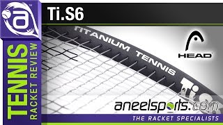 HEAD TiS6 Tennis Racket Review  AneelSportscom [upl. by Ilam83]